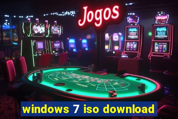 windows 7 iso download